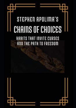 Chains of Choice