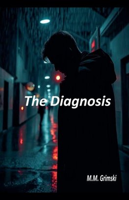 The Diagnosis
