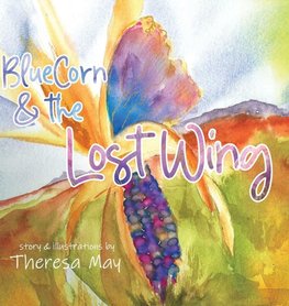 BlueCorn & the Lost Wing