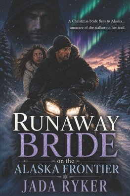 Runaway Bride on the Alaska Frontier