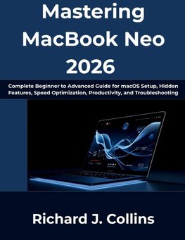 Mastering MacBook Neo 2026