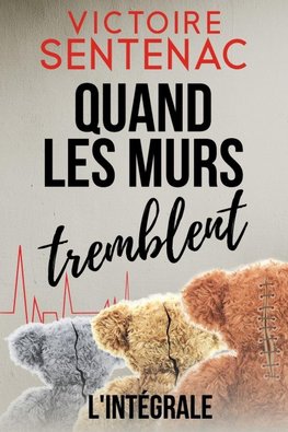 Quand les murs tremblent - L'intégrale