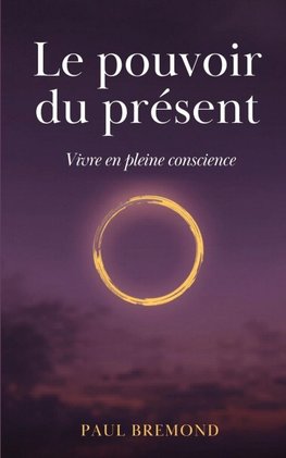 Le pouvoir du présent