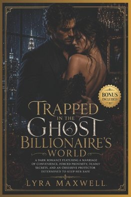 Trapped in the Ghost Billionaire's World
