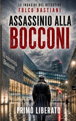 ASSASSINIO ALLA BOCCONI