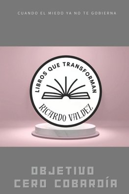 OBJETIVO CERO COBARDIA