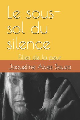 Le sous-sol du silence