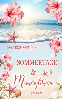 Sommertage und Meeresglitzern