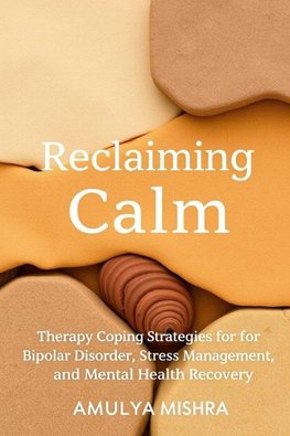 Reclaiming Calm