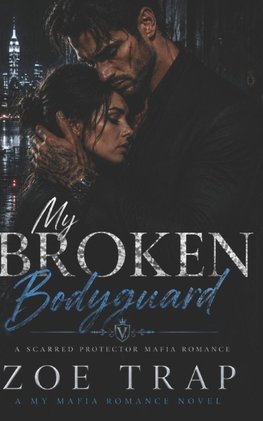 My Broken Bodyguard