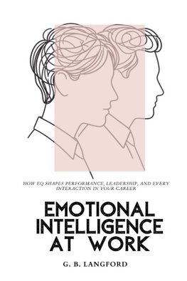 Emotional Intelligence at Work