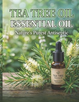 TEA TREE ESSENTIAL OIL