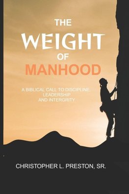 The Weight of Manhood