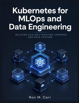 Kubernetes for MLOps  and Data Engineering