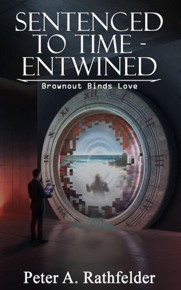 Sentenced to Time - Entwined