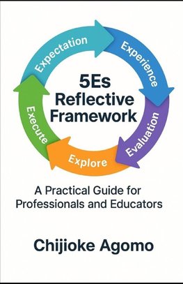 The 5Es Reflective Framework