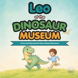 Leo at the Dinosaur Museum