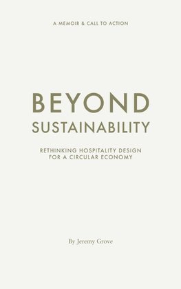 Beyond Sustainability