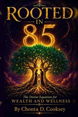 Rooted in 85