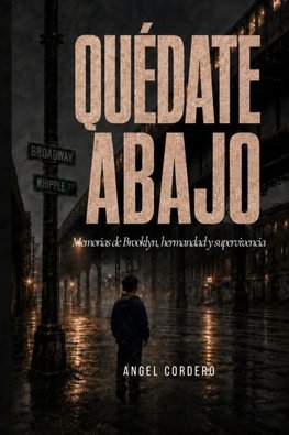 Quédate abajo