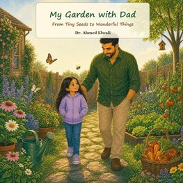 My Garden with Dad
