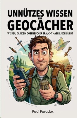 Unnützes Wissen für Geocacher