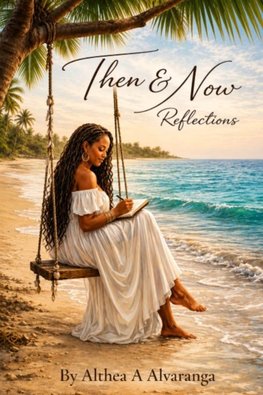Then & Now Reflections