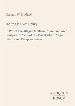 Holmes' Own Story