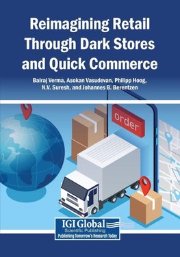 Reimagining Retail Through Dark Stores and Quick Commerce