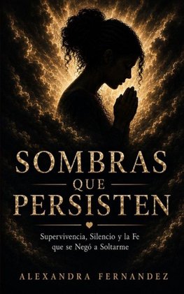 SOMBRAS QUE PERSISTEN