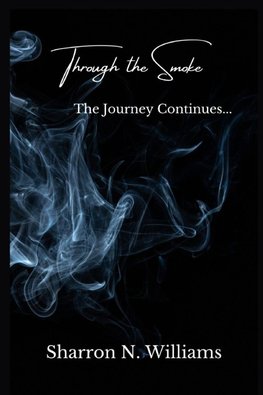 Through the Smoke