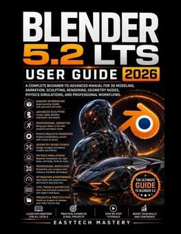 BLENDER 5.2 LTS USER GUIDE 2026