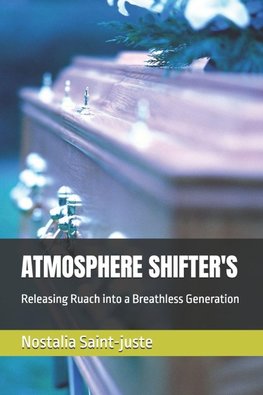ATMOSPHERE SHIFTER'S