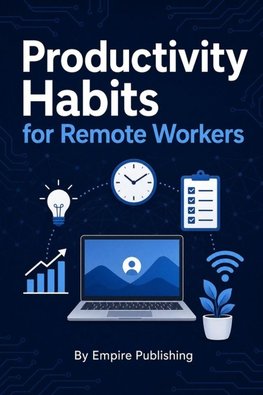 Productivity Habits for Remote Workers