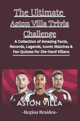 The Ultimate Aston Villa Trivia Challenge