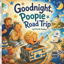 Goodnight, Poopie Road Trip