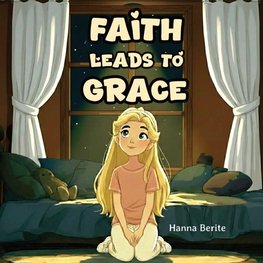 Faith Leads To Grace