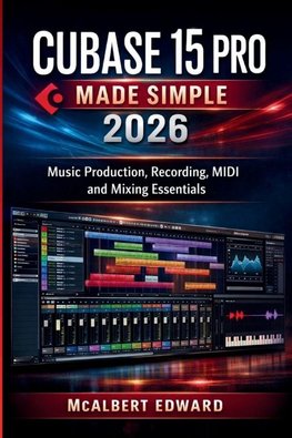 CUBASE 15 PRO MADE SIMPLE 2026