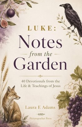 Luke Notes from the Garden