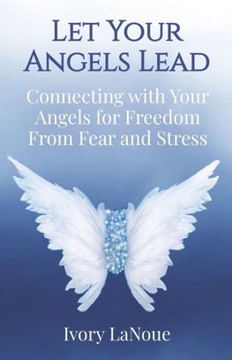 Let Your Angels Lead