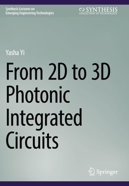 From 2D to 3D Photonic Integrated Circuits