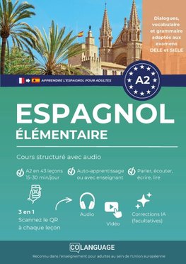 Apprendre l'espagnol A2 élémentaire: Cours structuré avec audio