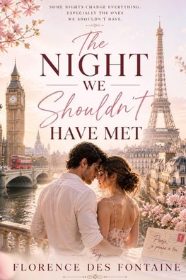 The Night we Shouldn't Have Met
