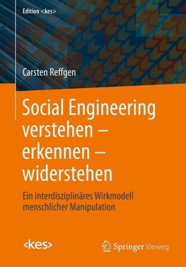 Social Engineering verstehen - erkennen - widerstehen