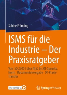 ISMS für die Industrie - Der Praxisratgeber