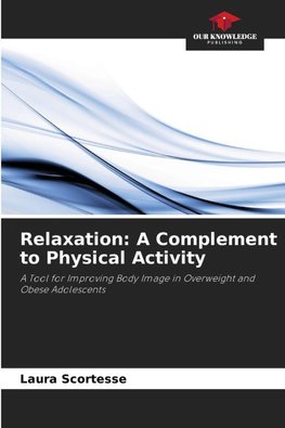 Relaxation: A Complement to Physical Activity