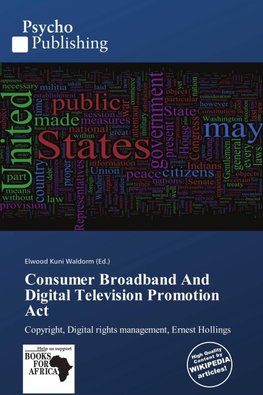 Consumer Broadband And Digital Television Promotion Act