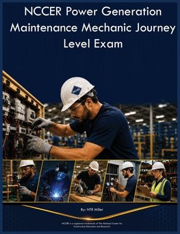 NCCER Power Generation Maintenance Mechanic Journey Level Exam
