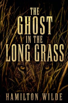 THE GHOST IN THE LONG GRASS