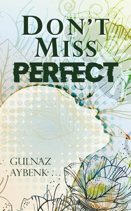 Don't Miss Perfect